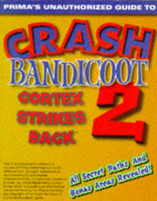 Crash Bandicoot 2 Game Secrets - Simon Hill,  Prima Game Secrets,  Prima Publishing