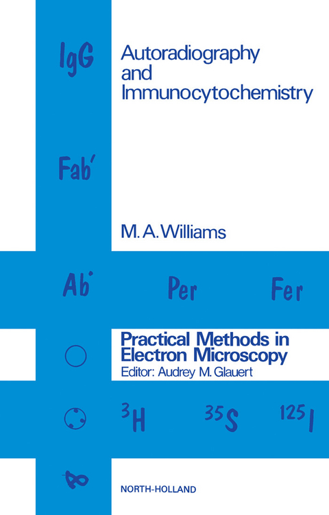 Autoradiography and Immunocytochemistry -  M.A. Williams