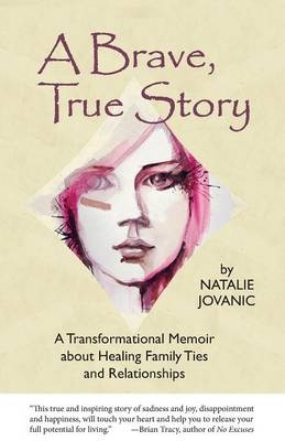 A Brave, True Story - Natalie Jovanic