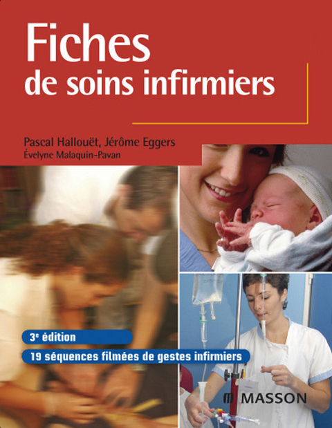 Fiches de soins infirmiers -  Jerome Eggers,  Pascal Hallouet,  Evelyne Malaquin-Pavan