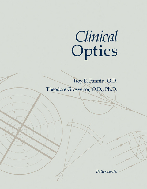 Clinical Optics -  Troy E. Fannin,  Theodore Grosvenor