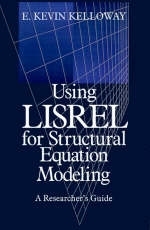 Using LISREL for Structural Equation Modeling - E . Kevin Kelloway