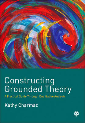 Constructing Grounded Theory - Kathy Charmaz