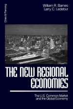 The New Regional Economies - William R. Barnes, Larry C. Ledebur