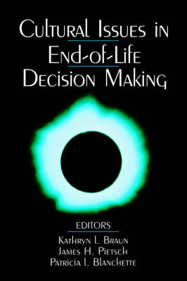 Cultural Issues in End-of-Life Decision Making - 