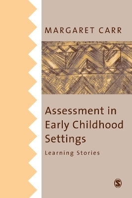 Assessment in Early Childhood Settings - Margaret Carr