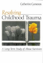 Resolving Childhood Trauma - Catherine Cameron