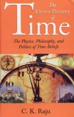 The Eleven Pictures of Time - C K Raju