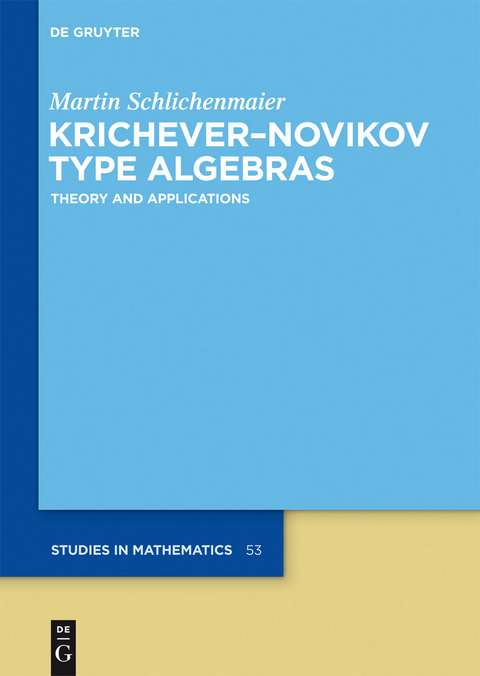 Krichever–Novikov Type Algebras - Martin Schlichenmaier