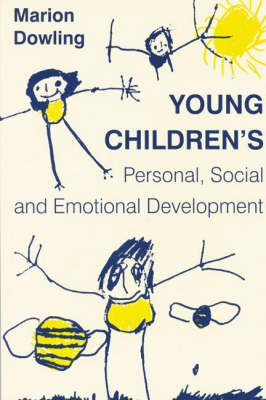 Young Children′s Personal, Social and Emotional Development - Marion Dowling