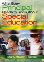 What Every Principal Needs to Know About Special Education - Margaret J. McLaughlin, Victor Nolet