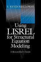 Using LISREL for Structural Equation Modeling - E . Kevin Kelloway