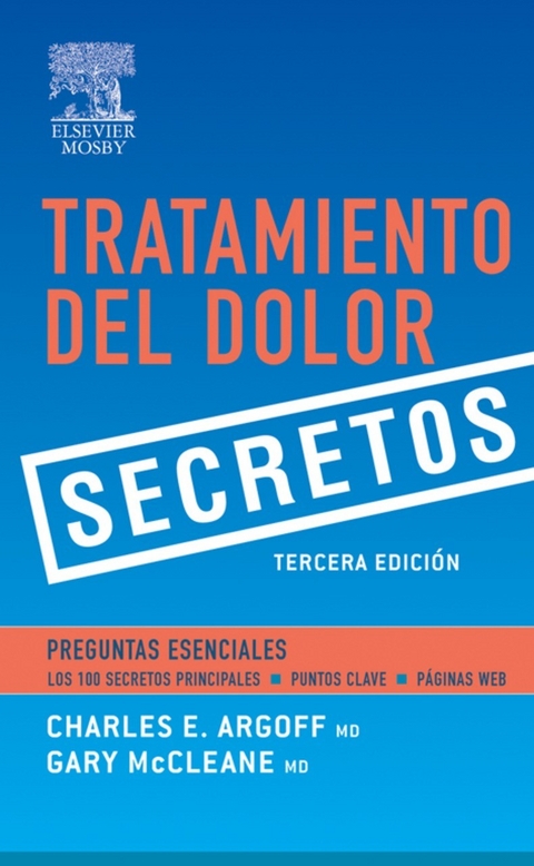 Tratamiento del dolor. Secretos -  Charles E. Argoff,  Gary McCleane