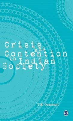 Crisis and Contention in Indian Society - T K Oommen