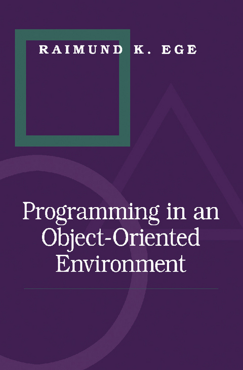 Programming in an Object-Oriented Environment -  Raimund K. Ege