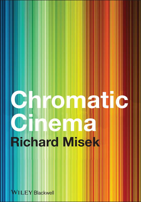 Chromatic Cinema -  Richard Misek