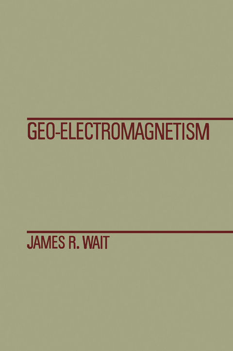 Geo-Electromagnetism -  James Wait