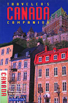 Traveler's Canada Companion - Laura Purdom, Donald Carroll, Nik Wheeler