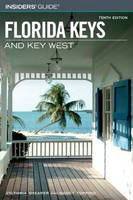 Insiders' Guide to Florida Keys - Victoria Shearer, Nancy Toppino