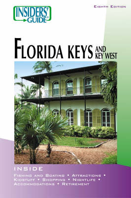 Insiders' Guide to the Florida Keys and Key West - Victoria Shearer