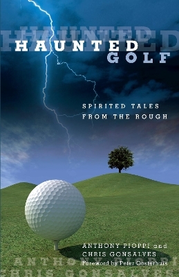 Haunted Golf - Anthony Pioppi, Chris Gonsalves