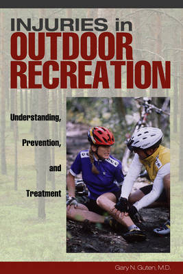 Injuries in Outdoor Recreation - Gary Guten