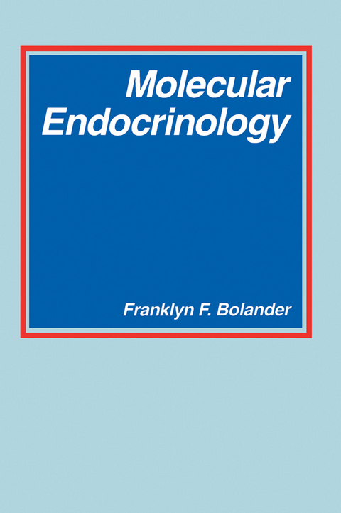 Molecular Endocrinology -  Franklyn Bolander