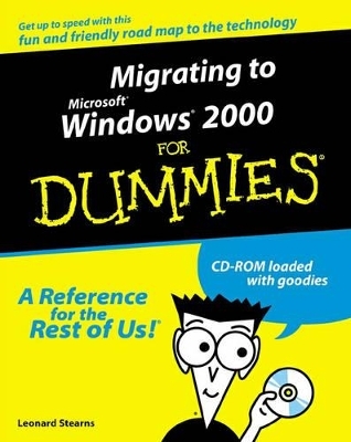 Migrating to Windows 2000 For Dummies - Leonard Stevens