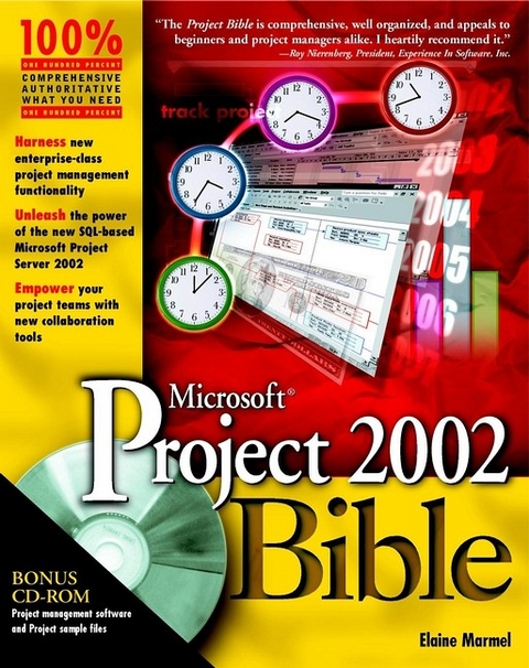 Microsoft Project 2002 Bible - Elaine J. Marmel