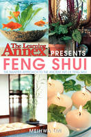 The Learning Annex Presents Feng Shui - Meihwa Lin