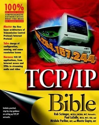 TCP/IP Bible - Rob Scrimger, Paul LaSalle, Mridula Parihar, Meeta Gupta