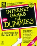 Internet Games For Dummies - John Kaufeld