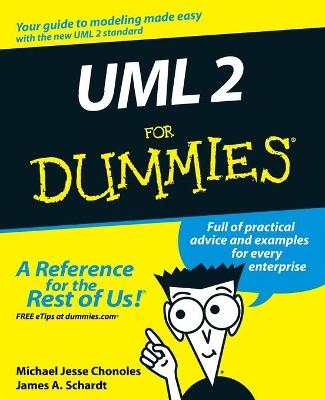 UML 2 For Dummies - Michael Jesse Chonoles, James A. Schardt