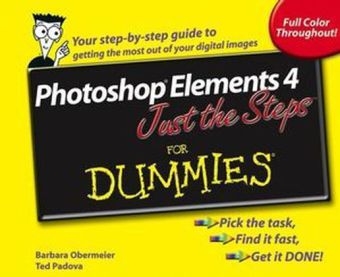 Photoshop Elements 4 Just the Steps For Dummies - Barbara Obermeier, Ted Padova