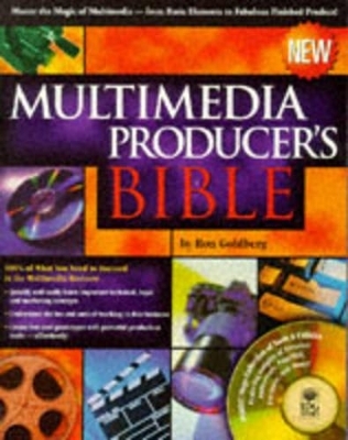 Multimedia Producer's Bible - Ron Goldberg