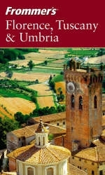 Frommer's Florence, Tuscany and Umbria - Reid Bramblett