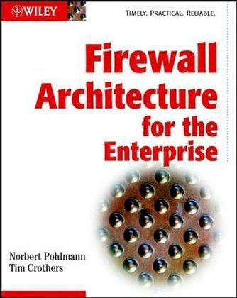 Firewall Architecture for the Enterprise - Norbert Pohlmann