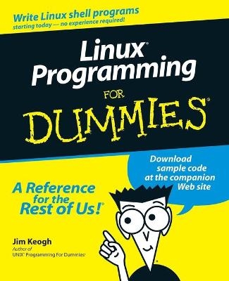 Linux Programming For Dummies - Jim Keogh