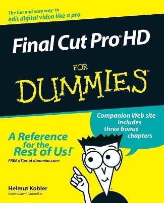 Final Cut Pro HD For Dummies - Helmut Kobler