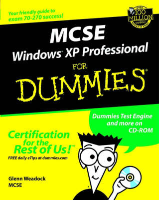 MCSE Windows XP Professional for Dummies - Glenn E. Weadock