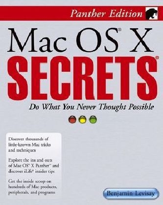 Mac OS X Secrets - Benjamin Levisay