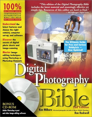 Digital Photography Bible - Ken Milburn, R. Rockwell