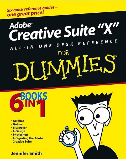 Adobe Creative Suite 2 All–in–One Desk Reference For Dummies - Jennifer Smith, Christopher Smith