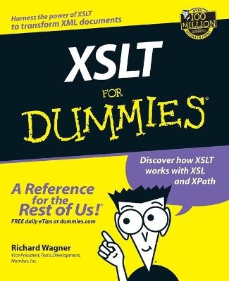 XSLT For Dummies - Richard Wagner