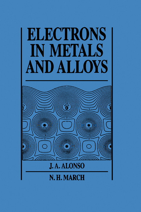 Electrons In Metals And Alloys -  J. A. Alonso,  N. H. March