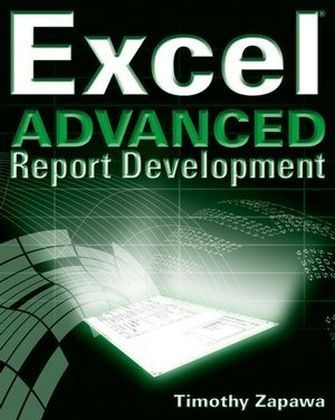 Excel Advanced Report Development - Timothy Zapawa