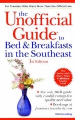 The Unofficial Guide to Bed and Breakfasts in the South East - Hal Gieseking