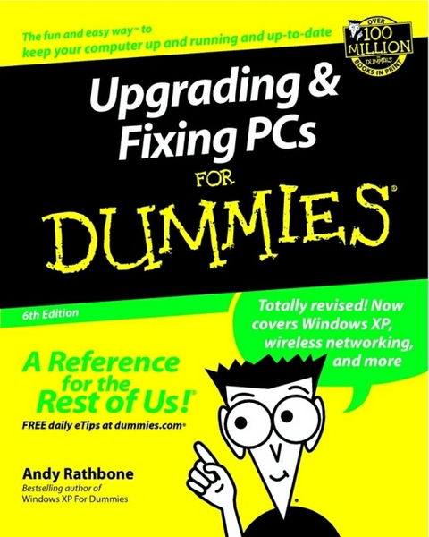 Upgrading and Fixing PCs For Dummies - Andy Rathbone