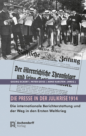 Die Presse in der Julikrise 1914 - 