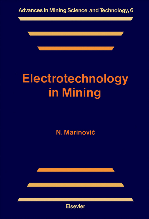 Electrotechnology in Mining -  N. Marinovic